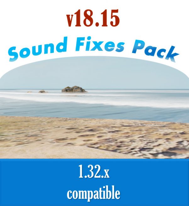  Pack provides improvements to common sounds in the game Sound Fixes Pack v 18.15.2 [Stable release]