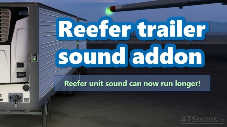 Reefer Refrigerated Trailer Sound Addon For ATS 1 41 SCS Trailers 