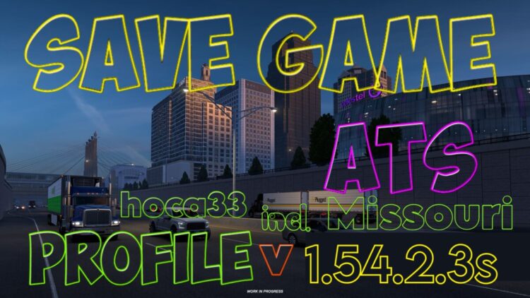 ATS &ndash; Save Game (Profile) 1.54.2.3s