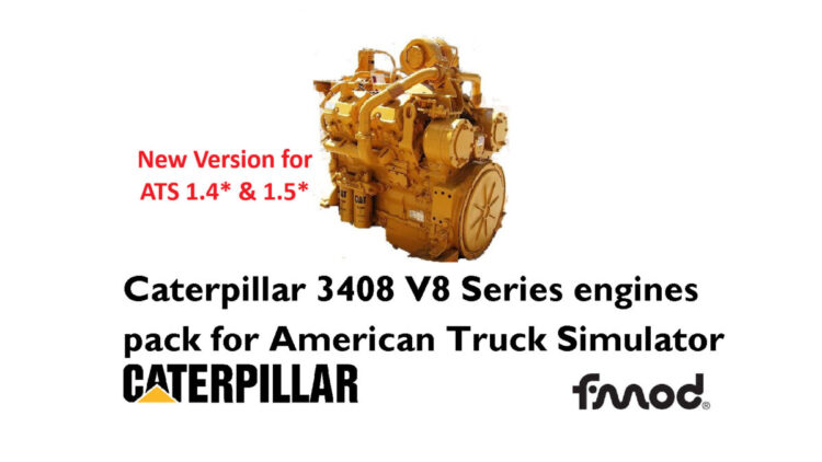 Caterpillar 3408 V8 Series engines pack for ATS v 2.2 (v. 1.44 – 1.54)