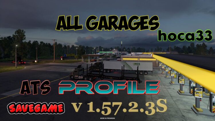 ATS – Save-Profile v1.57.2.3s (All Map DLCs Required)