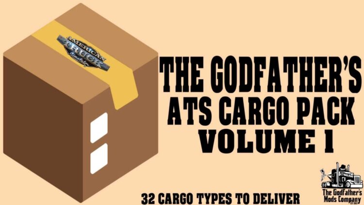 The Godfathers ATS Cargo Pack Volume 1 v1.0