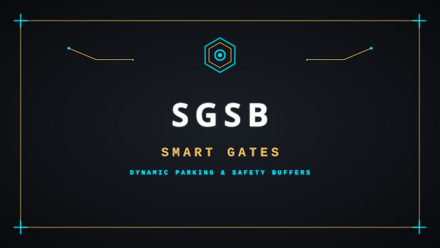 Smart Gates, Dynamic Parking and Safety Buffers (SGSB)